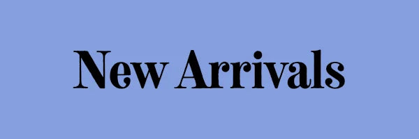 New Arrivals New Arrivals