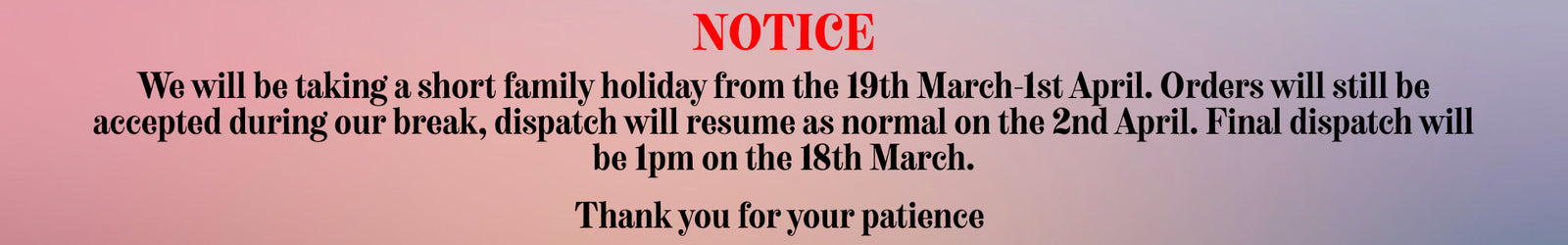 Notice text on a pink background advising holiday closing dates