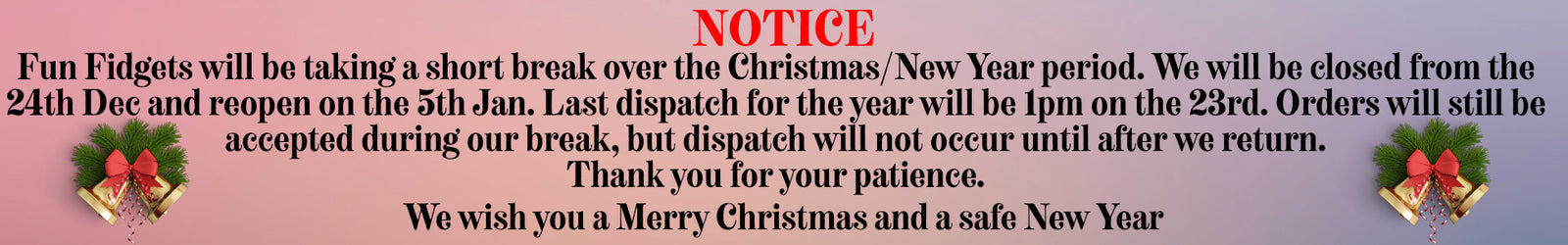 Notification about a short break during Christmas/New Year with festive elements.